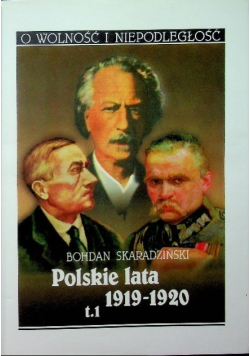 Polskie lata 1919- 1920 Tom 1