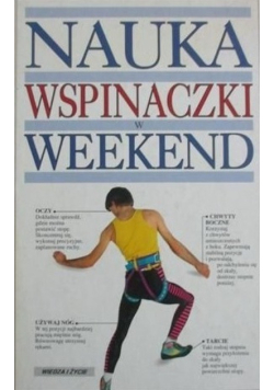 Nauka wspinaczki w weekend