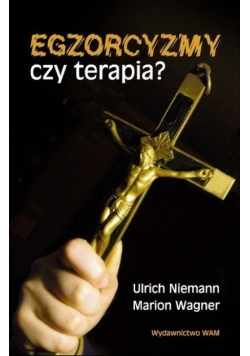Egzorcyzmy czy terapia