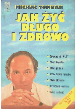 Jak żyć długo i zdrowo