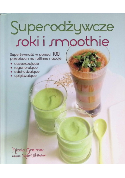 Superodżywcze soki i smoothie