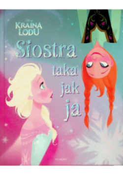 Kraina Lodu Siostra taka jak ja