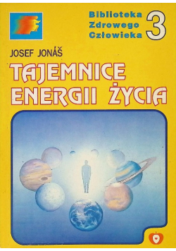 Tajemnice Energii Życia Tom 3