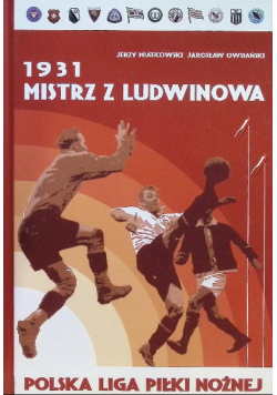 1931 Mistrz z Ludwinowa
