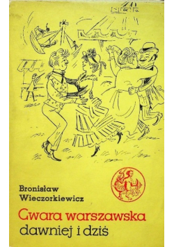 Gwara Warszawska dawniej i dziś