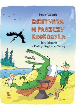 Dentysta w paszczy krokodyla