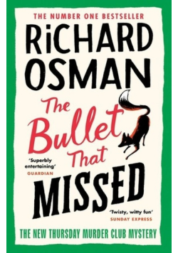 The Bullet That Missed