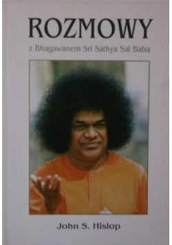 Rozmowy z Bhagawanem Sri Sathaya Sai Babą