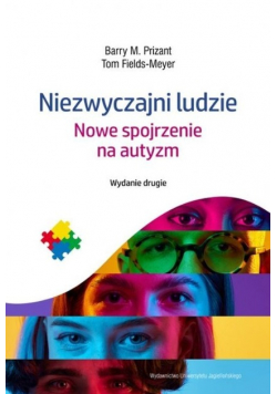 Niezwyczajni ludzie Nowe spojrzenie na autyzm