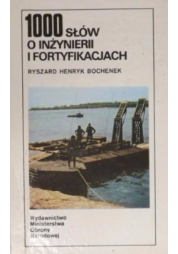 1000 słów o inżynierii i fortyfikacjach