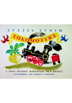 Lokomotywa i inne wesołe wierszyki dla dzieci