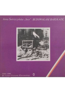 Budowałam barykadę