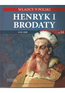 Władcy Polski Henryk I Brodaty 1232 - 1238 Nr 14 / 18