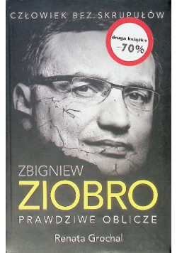 Zbigniew Ziobro Prawdziwe oblicze