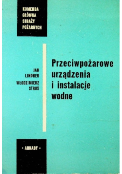 Przeciwpożarowe urządzenia i instalacje wodne