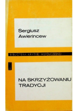 Na skrzyżowaniu tradycji