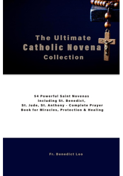 The Ultimate Catholic Novena Collection