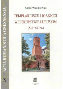 Templariusze i Joannici w biskupstwie Lubuskim