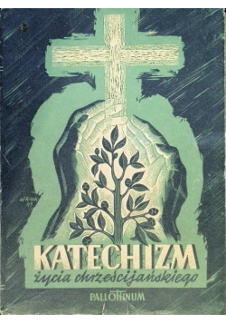 Katechizm życia chrześcijańskiego 1949 r.