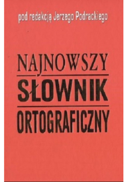 Najnowszy słownik ortograficzny