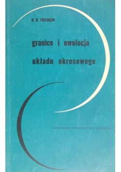 Granice i ewolucja układu okresowego