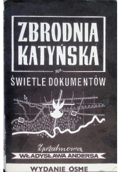 Zbrodnia katyńska w świetle dokumentów