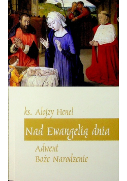 Nad Ewangelią dnia Adwent Boże Narodzenie
