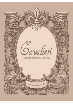 Cavalieri. Miłość Michała Anioła