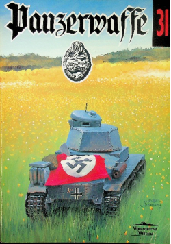 Panzerwaffe Niemieckie wojska szybkie 1939-45 Nr 31