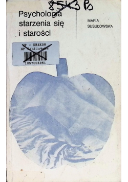Psychologia starzenia się i starości