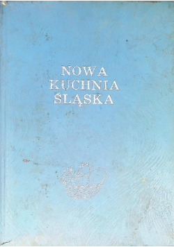 Nowa kuchnia śląska