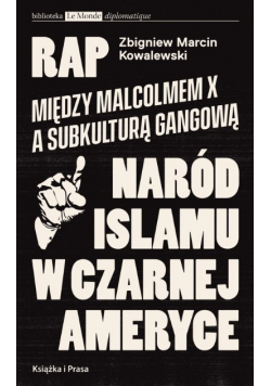 Rap Między Malcolmem X a subkulturą gangową