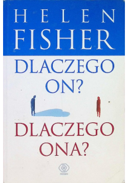 Dlaczego On? Dlaczego Ona?