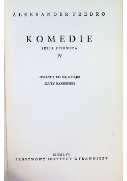 Pisma wszystkie Tom 4 Komedie Seria pierwsza