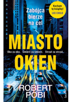 Miasto okien zabójca bierze na cel