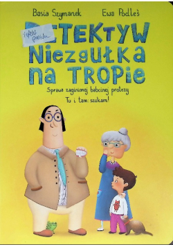 Detektyw Niezgułka na tropie