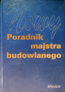 Nowy poradnik majstra budowlanego