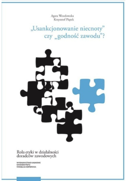 Usankcjonowanie niecnoty czy godność zawodu?