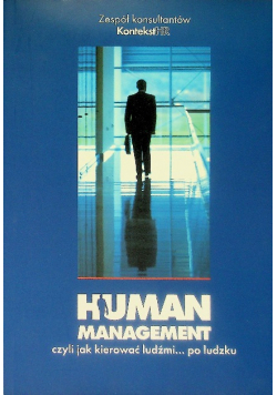 Human management czyli jak kierować ludźmi