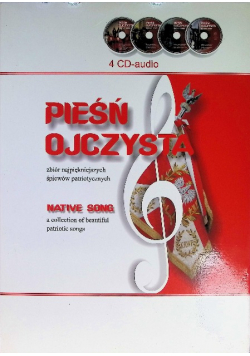 Pieśń ojczysta zbiór najpiękniejszych śpiewów patriotycznych