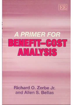 A Primer for Benefit-Cost Analysis