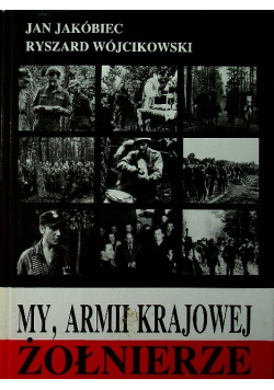 My, Armii Krajowej Żołnierze