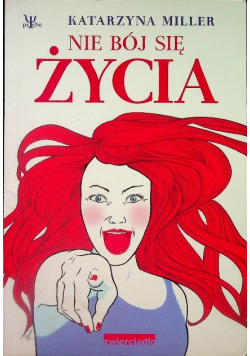 Nie bój się życia