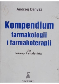 Kompendium farmakologii i farmakoterapii dla lekarzy i studentów