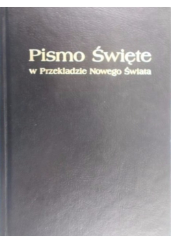 Pismo Święte w Przekładzie Nowego Świata