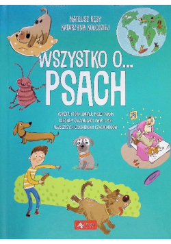 Wszystko o... psach