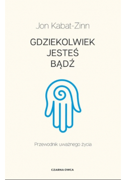Gdziekolwiek jesteś, bądź