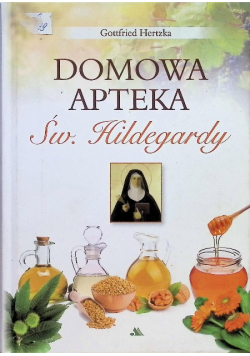 Domowa apteka Św Hildegardy