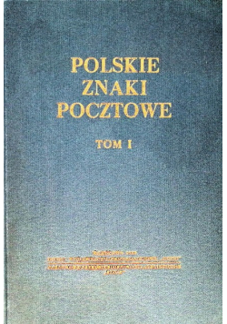 Polskie Znaki Pocztowe Tom 1