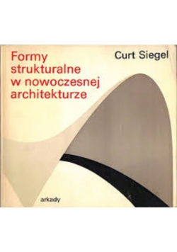 Formy strukturalne w nowoczesnej architekturze